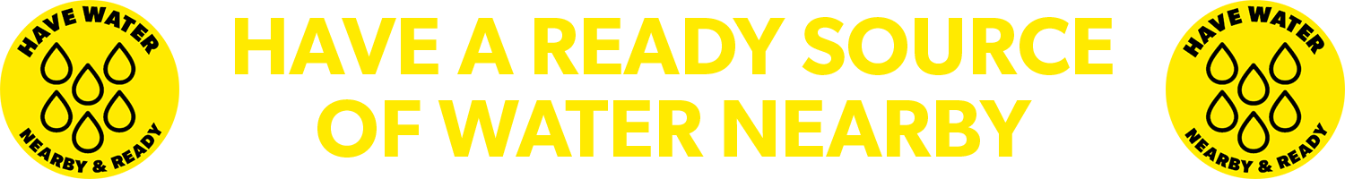 have a source of water nearby